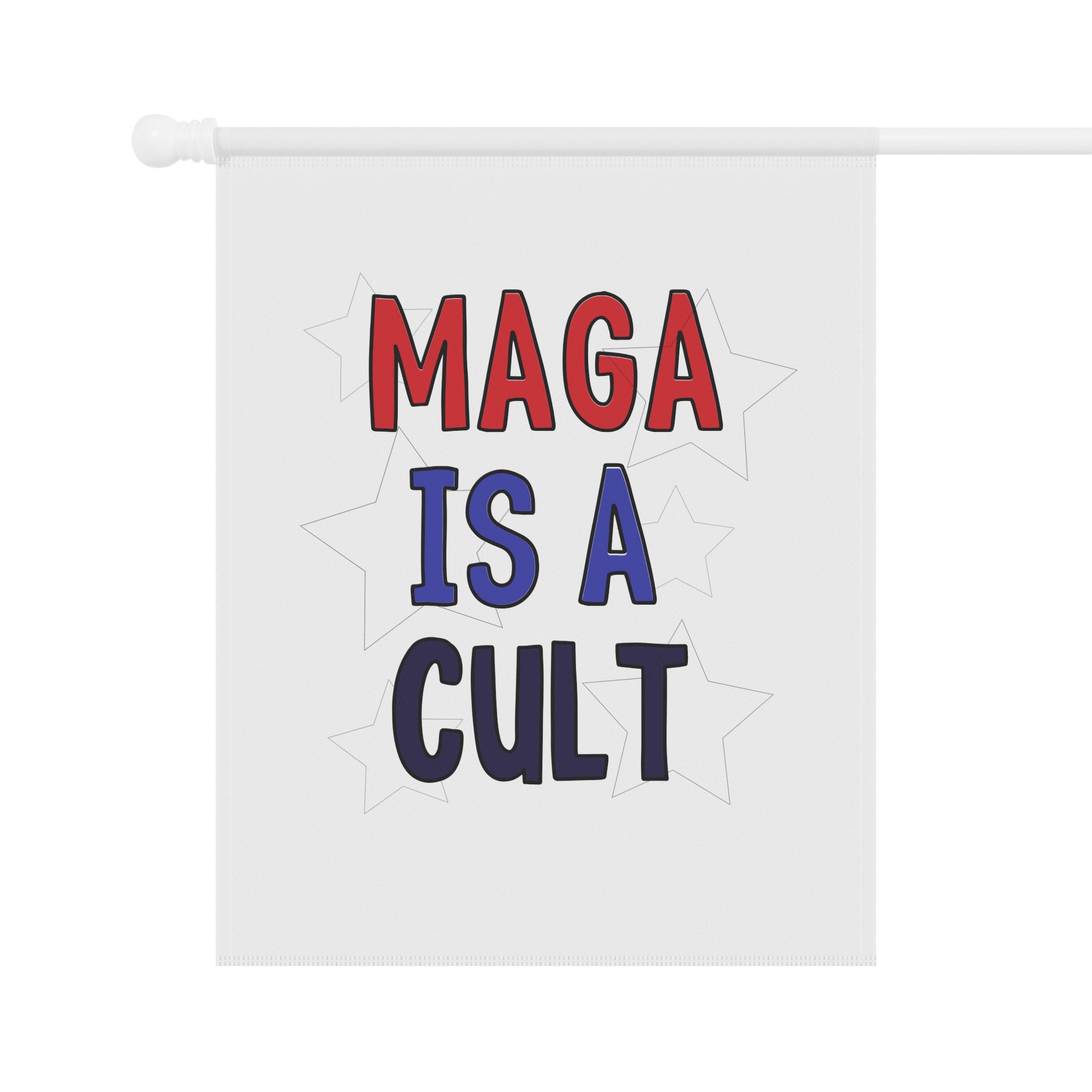 Garden Flag — "MAGA Is A Cult" Political Yard Banner