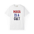 MAGA Is A Cult Tee