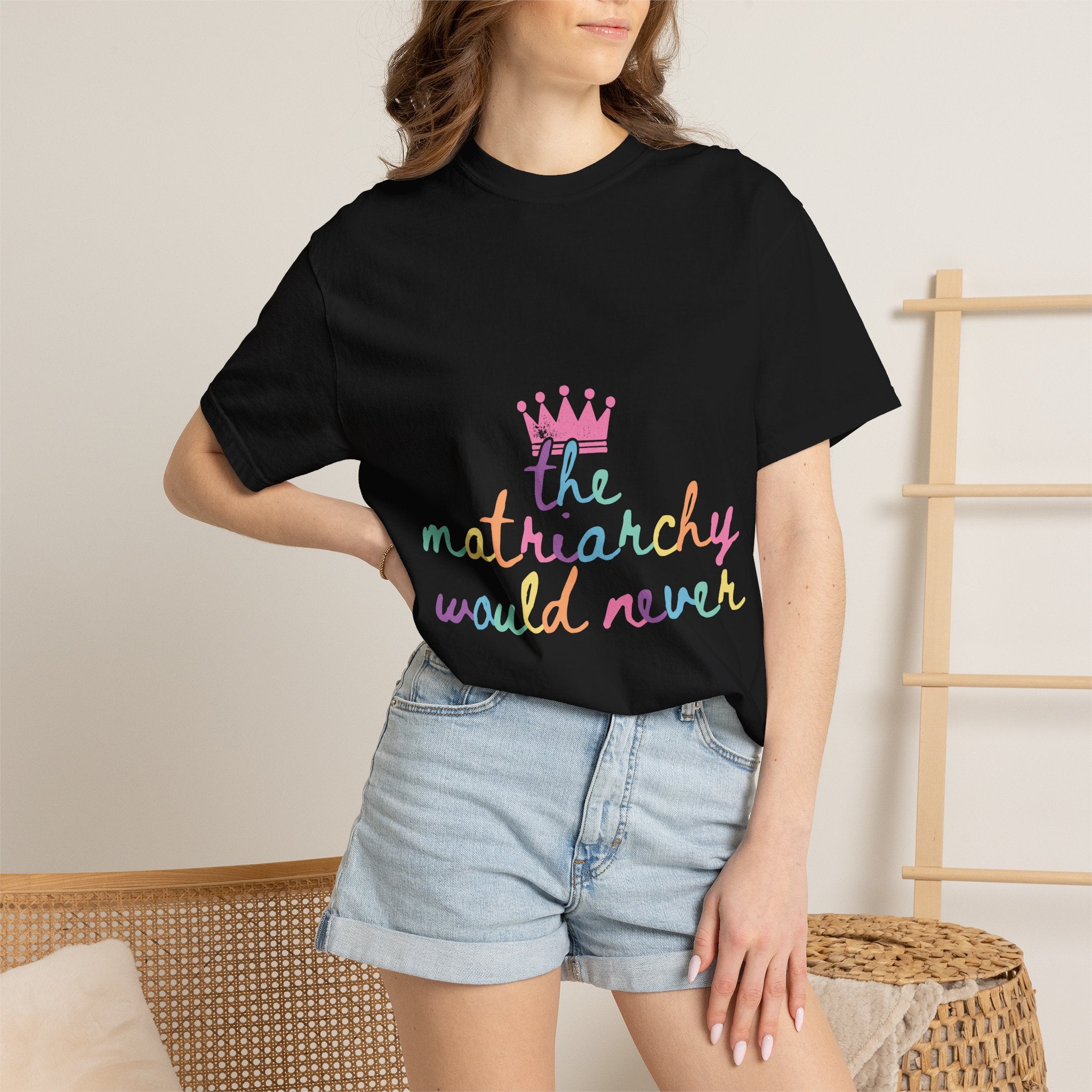 The Matriarchy Would Never Script Tee | Rainbow Pastel Feminist Comfort Colors Shirt