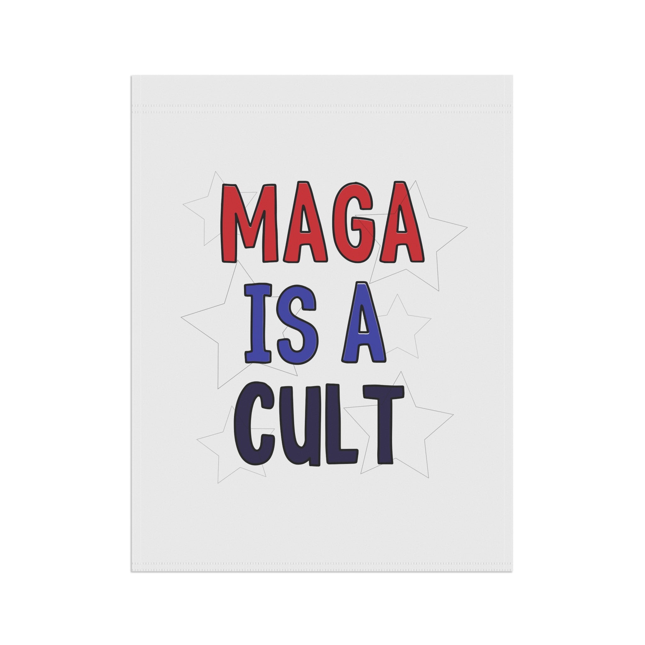 Garden Flag — "MAGA Is A Cult" Political Yard Banner