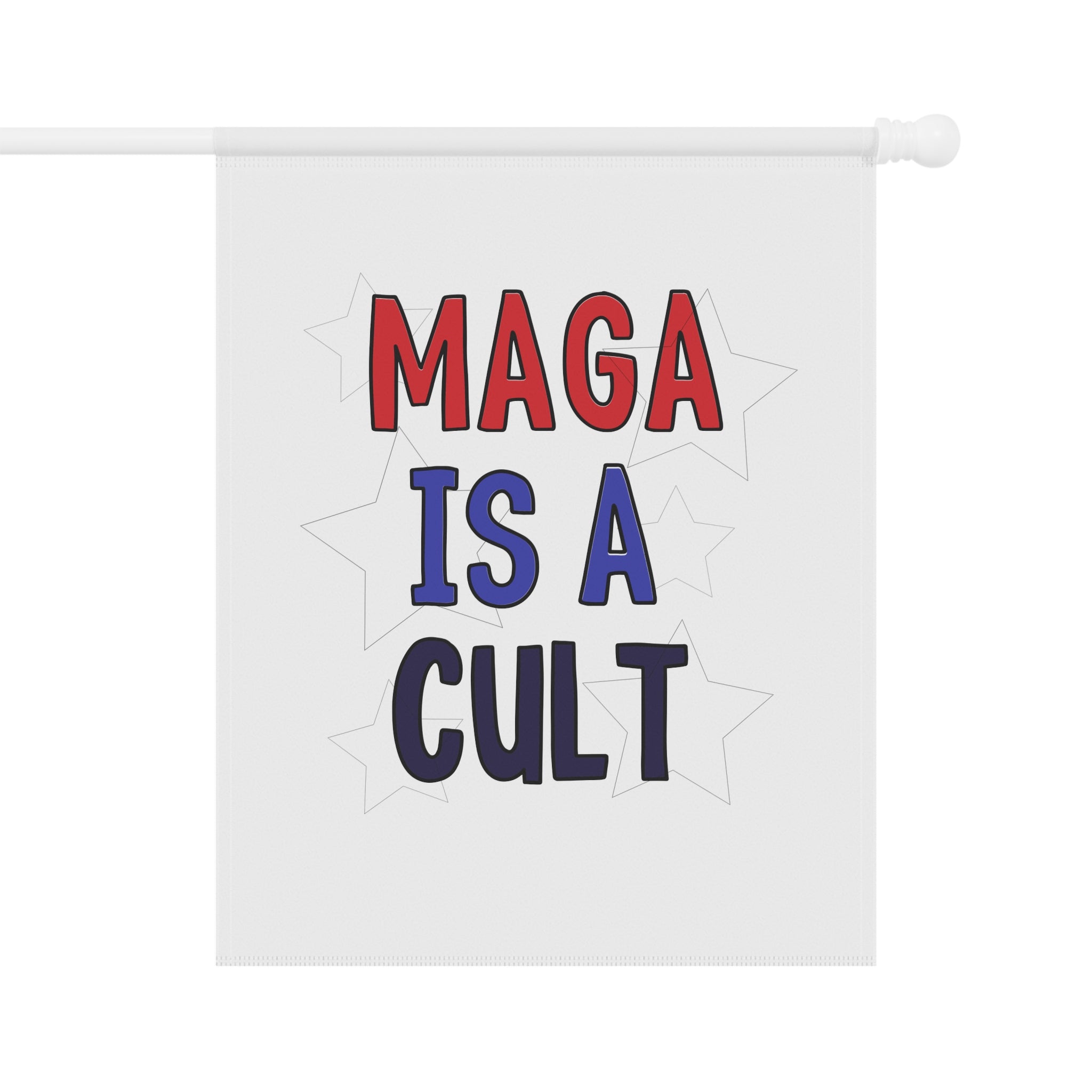 Garden Flag — "MAGA Is A Cult" Political Yard Banner