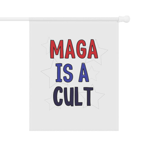 Garden Flag — "MAGA Is A Cult" Political Yard Banner