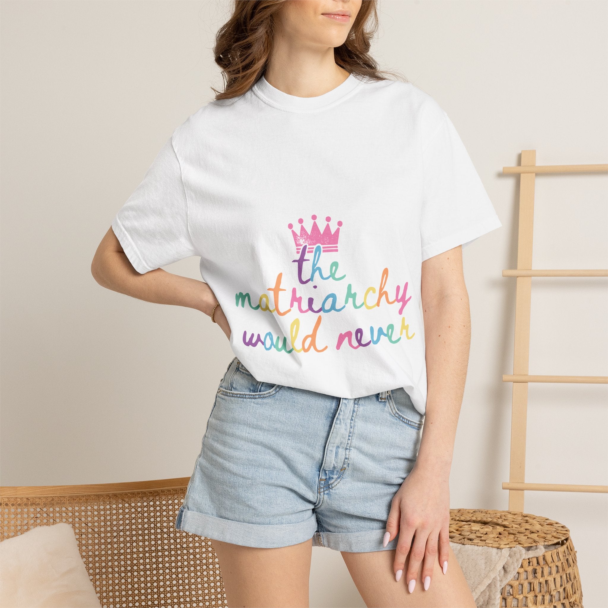 The Matriarchy Would Never Script Tee | Rainbow Pastel Feminist Comfort Colors Shirt