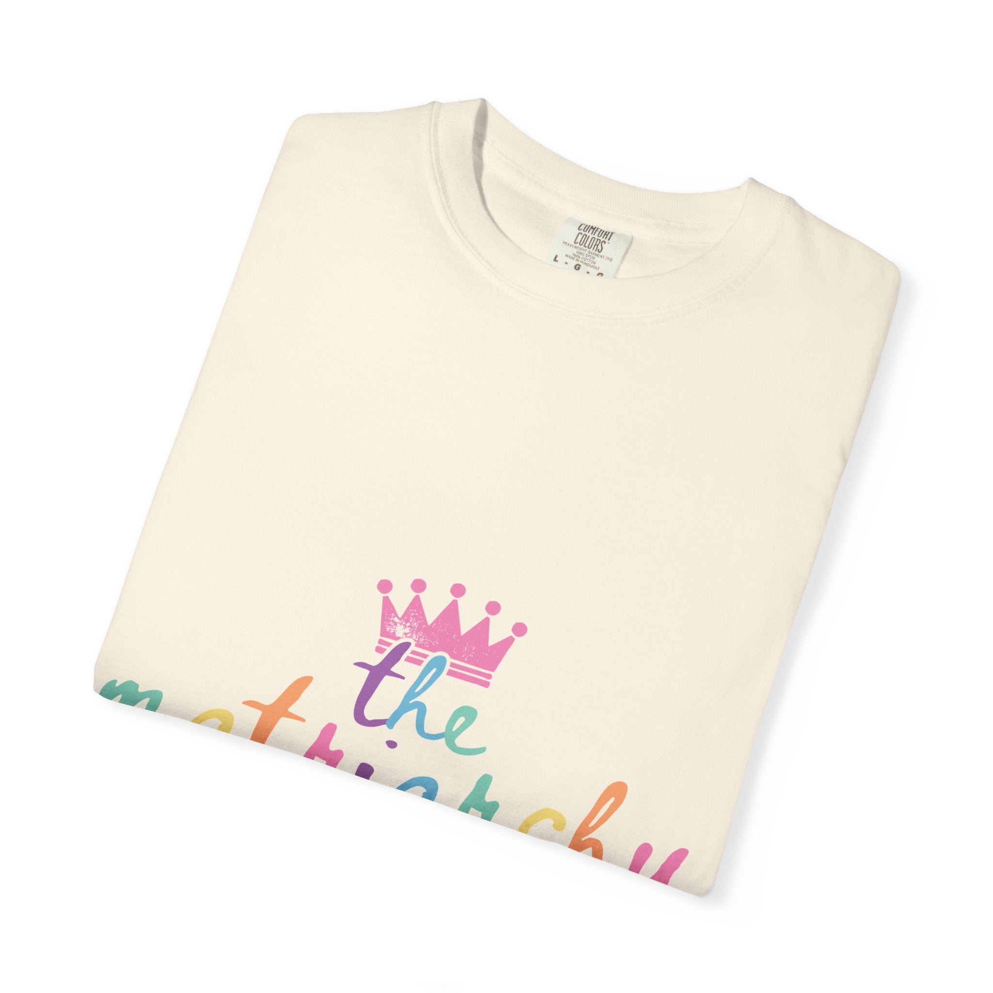 The Matriarchy Would Never Script Tee | Rainbow Pastel Feminist Comfort Colors Shirt