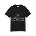The Matriarchy Would Never Script Tee | Rainbow Pastel Feminist Comfort Colors Shirt