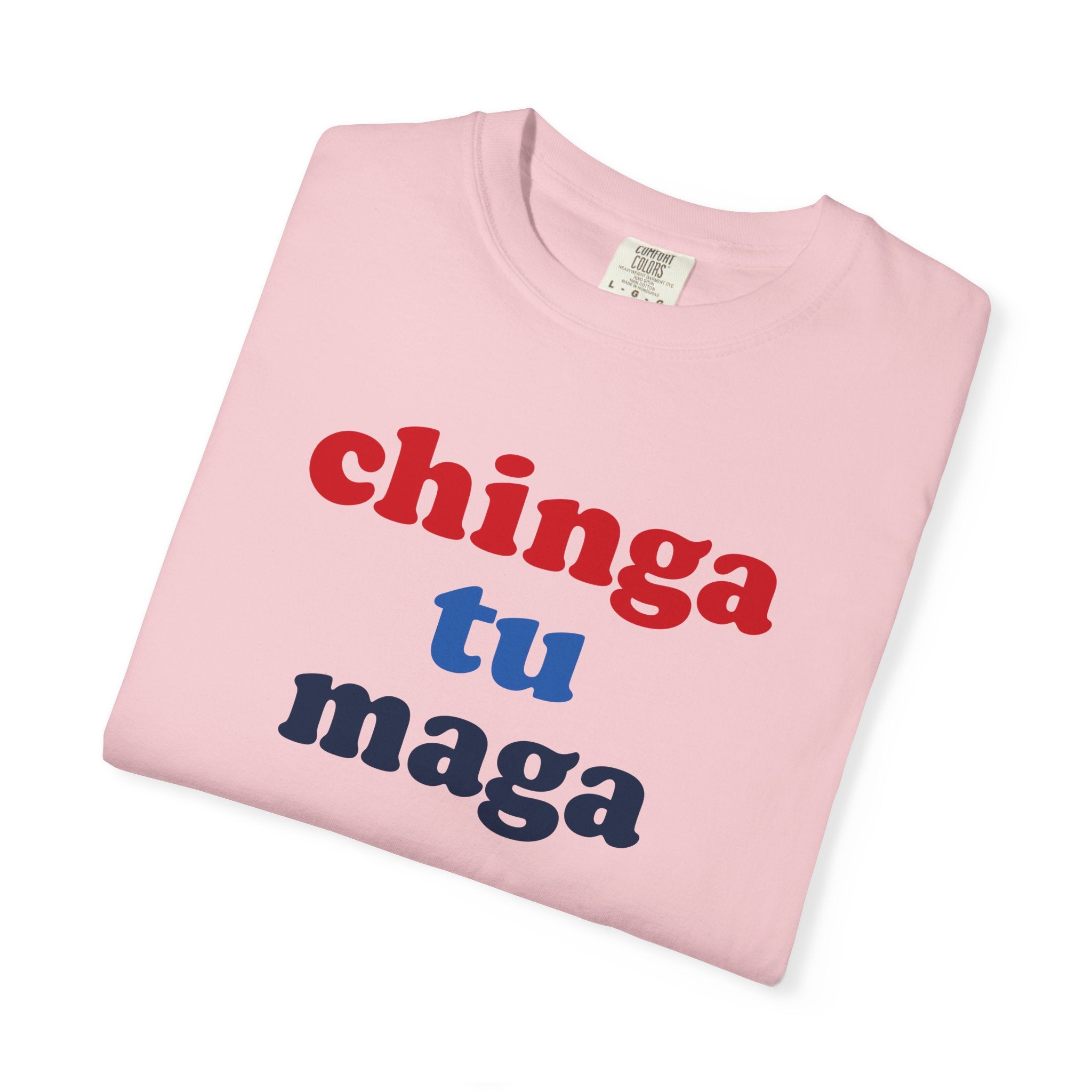 Chinga Tu Maga Tee