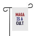 Garden Flag — "MAGA Is A Cult" Political Yard Banner