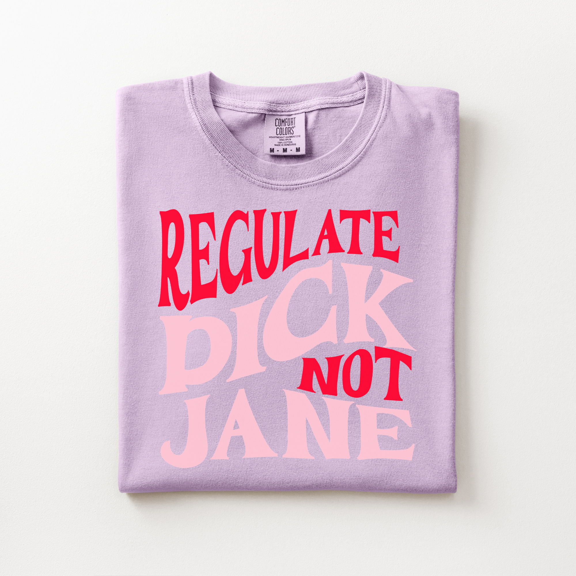 Regulate Dick Not Jane Tee